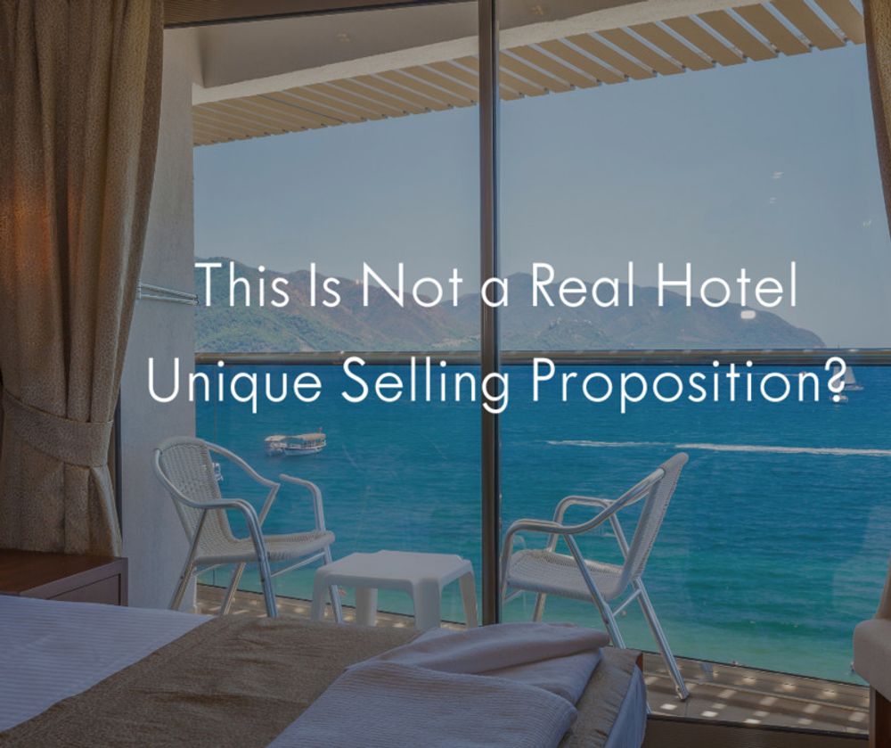 What&#039;s the Real Hotel Unique Selling Proposition(How&amp;Best)