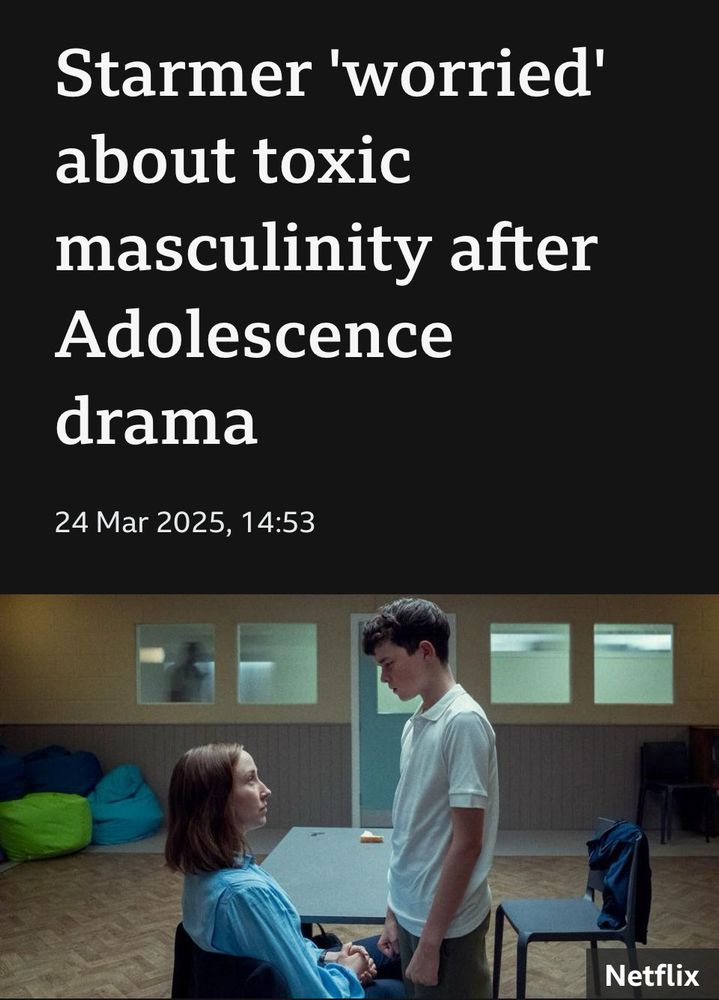 A screenshot of a headline which reads "Starmer 'worried' about toxic masculinity after Adolescence drama"
