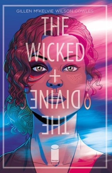 The cover for The Wicked and Divine #1, drawn by me, colours by Matt Wilson, design and logo by Hannah Donovan. It features a headshot image of protagonist Laura Wilson, surrounded by blue and pink swirls of light.