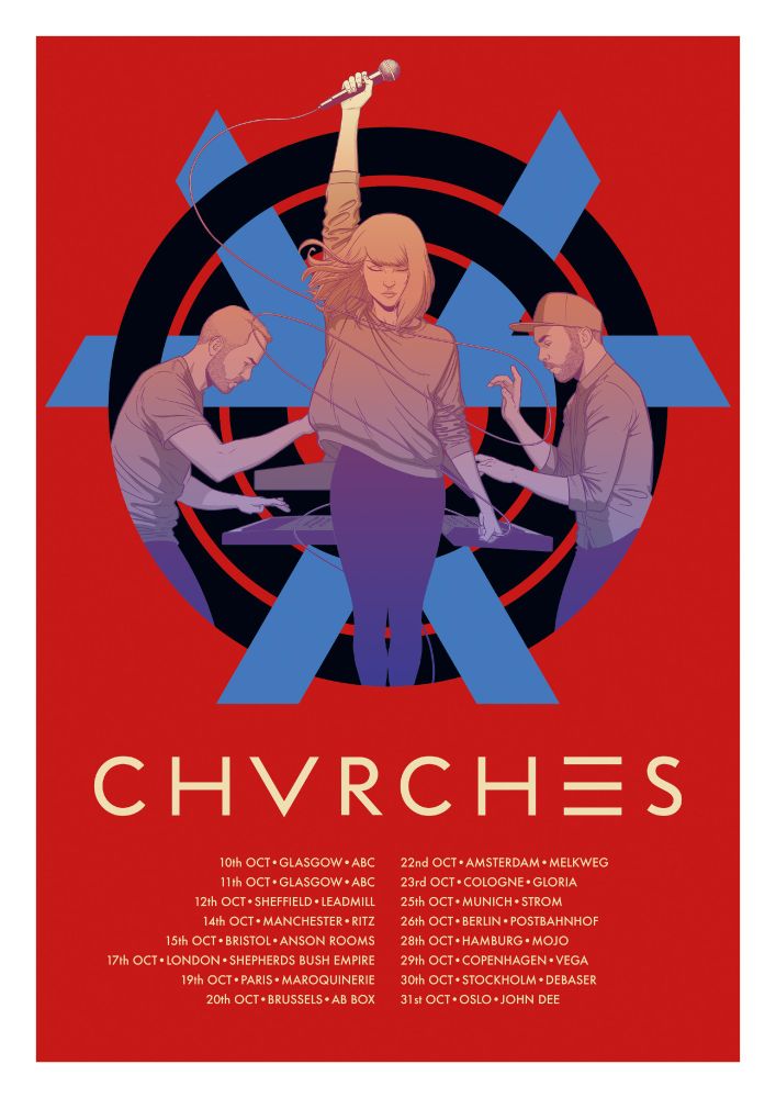 Tour poster I drew for Chvrches' first tour a decade ago. Utilising red, blue and black design elements from the album cover in the background, with band members Iain, Lauren and Martin in the foreground. Iain and Martin are playing keyboard and midi controller, and Lauren is holding her microphone aloft, hair, sweatshirt and mic cable moving with the pose. They are coloured with a gradient that runs from warm yellow and peach at the top down to purples at the bottom. 

At the bottom of the poster is the band logo followed by a list of tour dates.