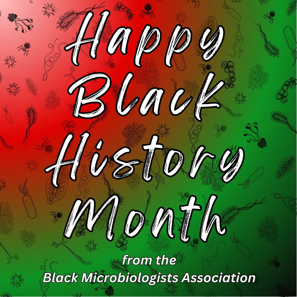 Happy Black History Month from the Black Microbiologists Association