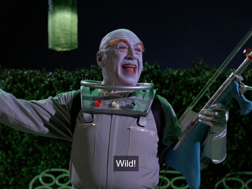 Mr. Freeze: "Wild!"