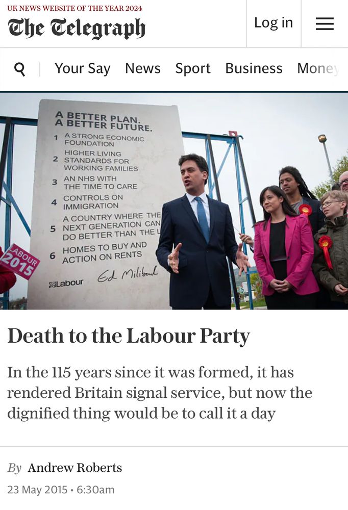 A newspaper headline from The Telegraph. It reads:

Death to the Labour Party
In the 115 years since it was formed, it has rendered Britain signal service, but now the dignified thing would be to call it a day
By Andrew Roberts
23 May 2015 • 6:30am