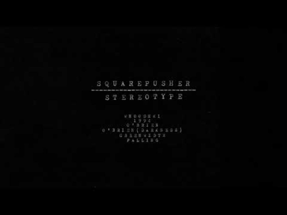 Squarepusher - O'Brien (Official Audio)