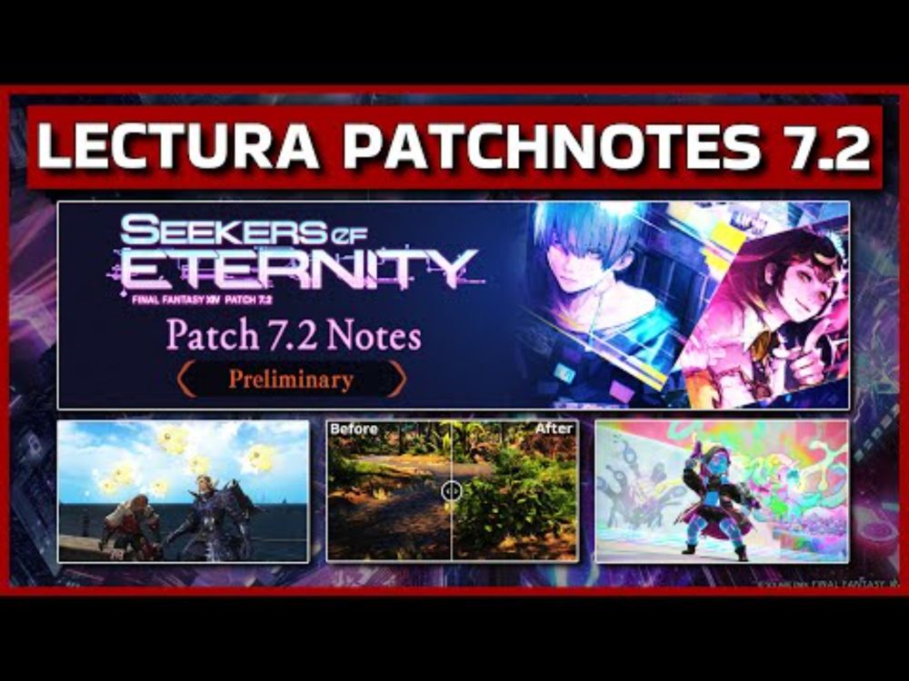 Lectura Notas del Parche 7.2 - FFXIV (Resubida)