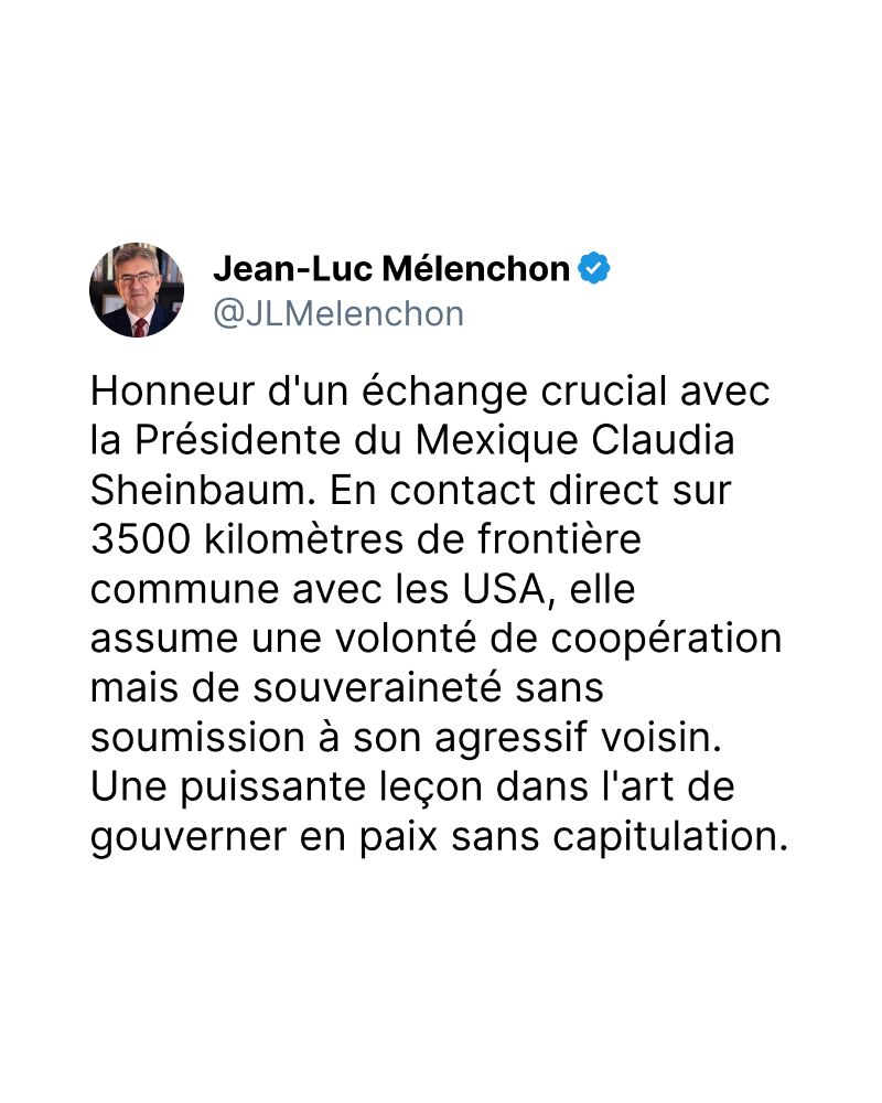 Honneur d'un échange crucial avec la Présidente du Mexique Claudia Sheinbaum. En contact direct sur 3500 kilomètres de frontière commune avec les USA, elle assume une volonté de coopération mais de souveraineté sans soumission à son agressif voisin. Une puissante leçon dans l'art de gouverner en paix sans capitulation.