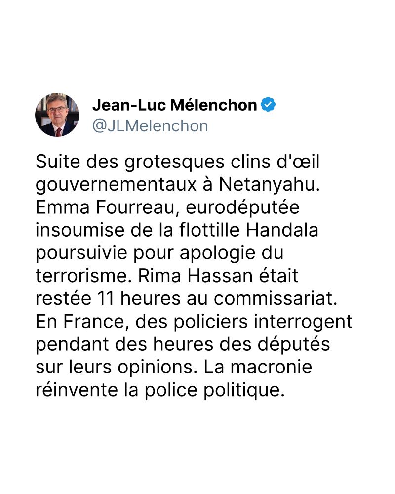 Suite des grotesques clins d'œil gouvernementaux à Netanyahu. Emma Fourreau, eurodéputée insoumise de la flottille Handala poursuivie pour apologie du terrorisme. Rima Hassan était restée 11 heures au commissariat. En France, des policiers interrogent pendant des heures des députés sur leurs opinions. La macronie réinvente la police politique.