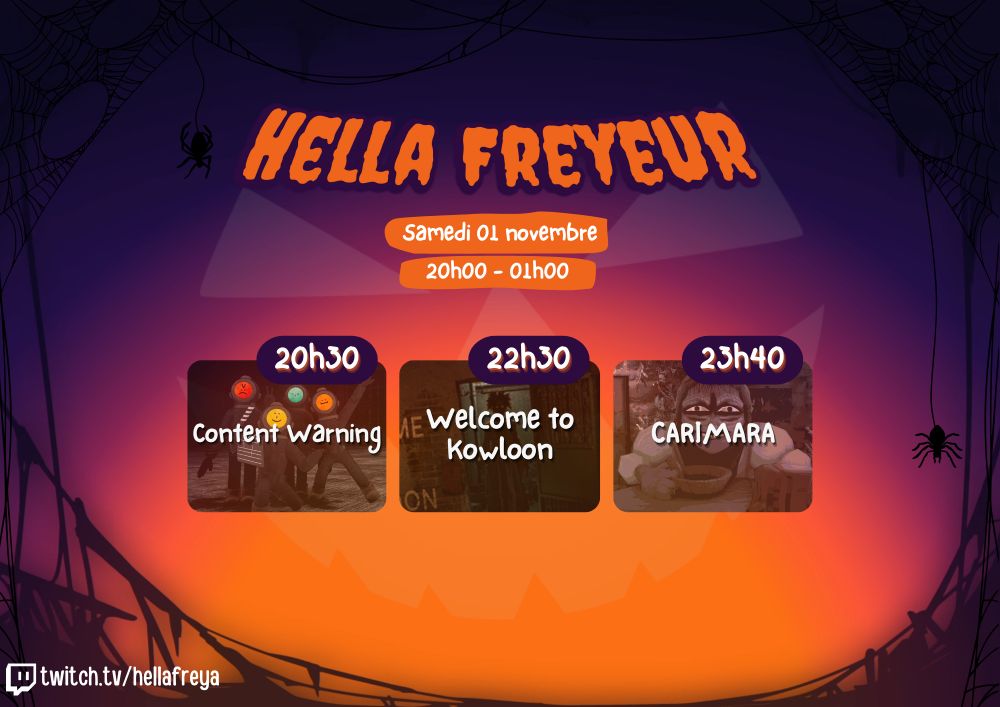 Programme du stream spécial Halloween à partir de 20h sur twitch.tv/hellafreya
20h30 : Content Warning.
22h30 : Welcome to Kowloon.
23h40 : Carimara.