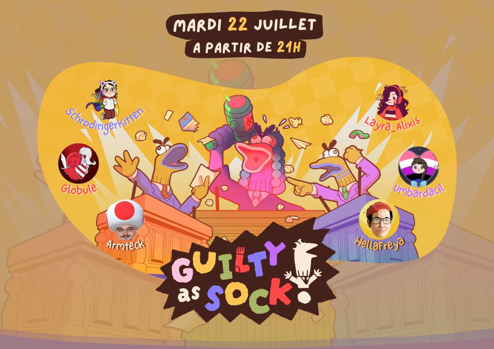 Annonce de session multijoueur sur le jeu Guilty As Sock! le mardi 22 juillet à partir de 21h. En présence de : SchrodingerKitten, Globule, Armteck, Layra_Alixis, Umbardacil et HellaFreya