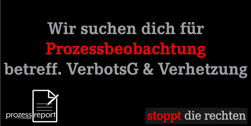 Wir suchen dich für Prozessbeobachtung betreff. VerbotsG & Verhetzung