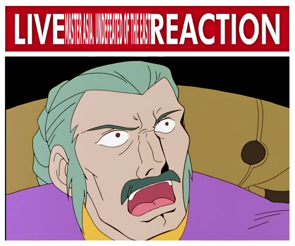 Live Slug Reaction meme image of the quoted post but it says "LIVE MASTER ASIA, UNDEFEATED OF THE EAST REACTION". The words "MASTER ASIA, UNDEFEATED OF THE EAST" are super squished to fit them into the area that usually just says "slug".