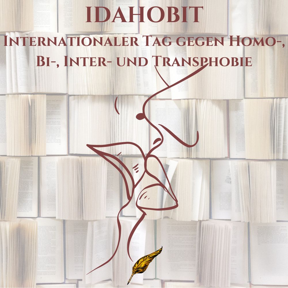 Stilisierte, leicht gezeichnete Umrisse von zwei sich küssenden Lippen vor einem Hintergrund aus aufgeschlagenen Büchern. Schriftzug: IDAHOBIT. Internationaler Tag gegen Homo-, Bi-, Inter- und Transphobie.