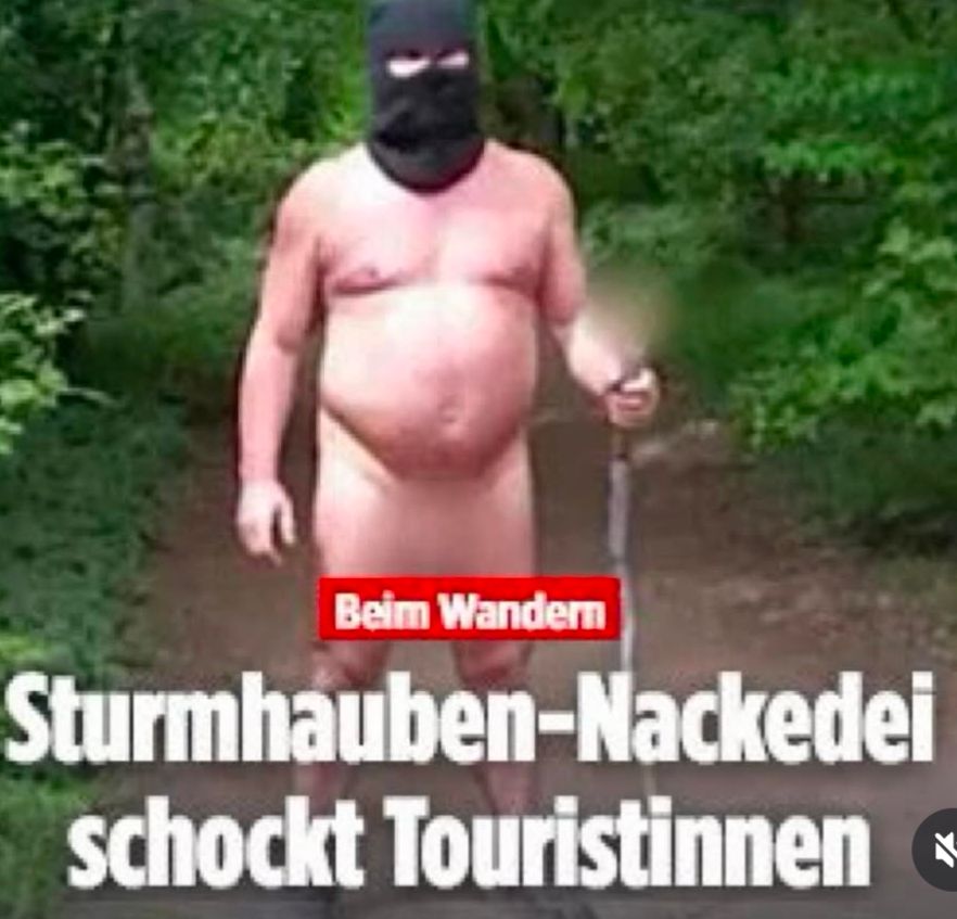 nackter mann mit sturmhaube beim wandern im wald. schlagzeile: sturmhauben-nackedei schockt toristinnen