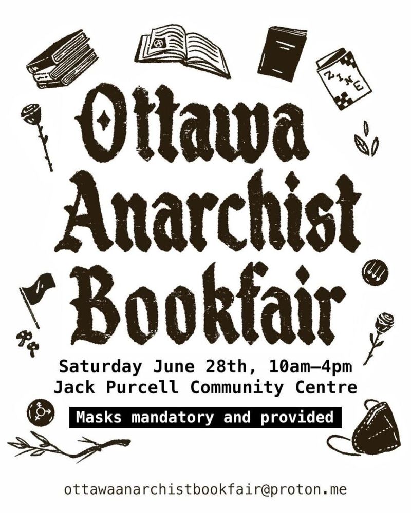 Ottawa Anarchist Bookfair, Saturday June 28, 10am–4pm, Jack Purcell Community Centre