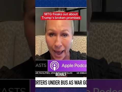 MTG freaks out over Trump BROKEN promises