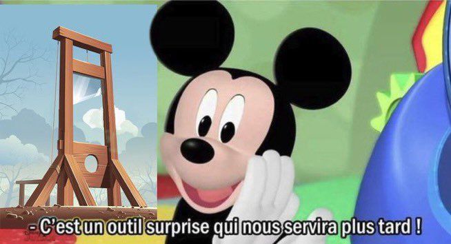A gauche de l'image une guillotine, a droite mickey qui dit "c'est un outil surprise qui nous servira plus tard !"
