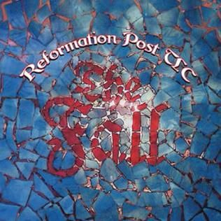 The Fall - Reformation Post TLC (2007) album cover