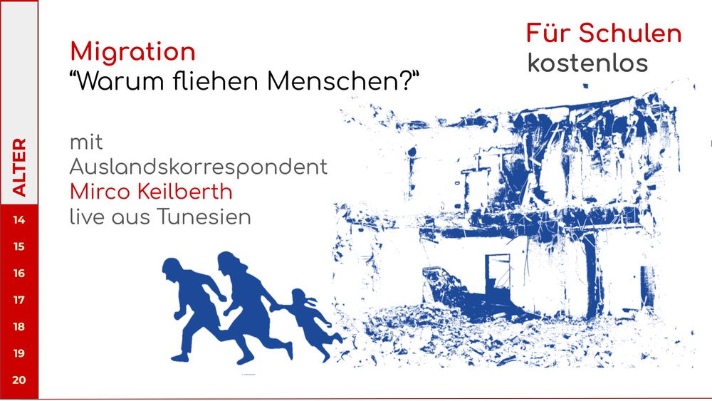 Auf dem Bild ist eine fliehende Familie zu sehen. Text: Migration "Warum fliehen Menschen?" Online-Seminar - für Schulen kostenlos - mit Auslandskorrespondent Mirco Keilberth live aus Tunesien