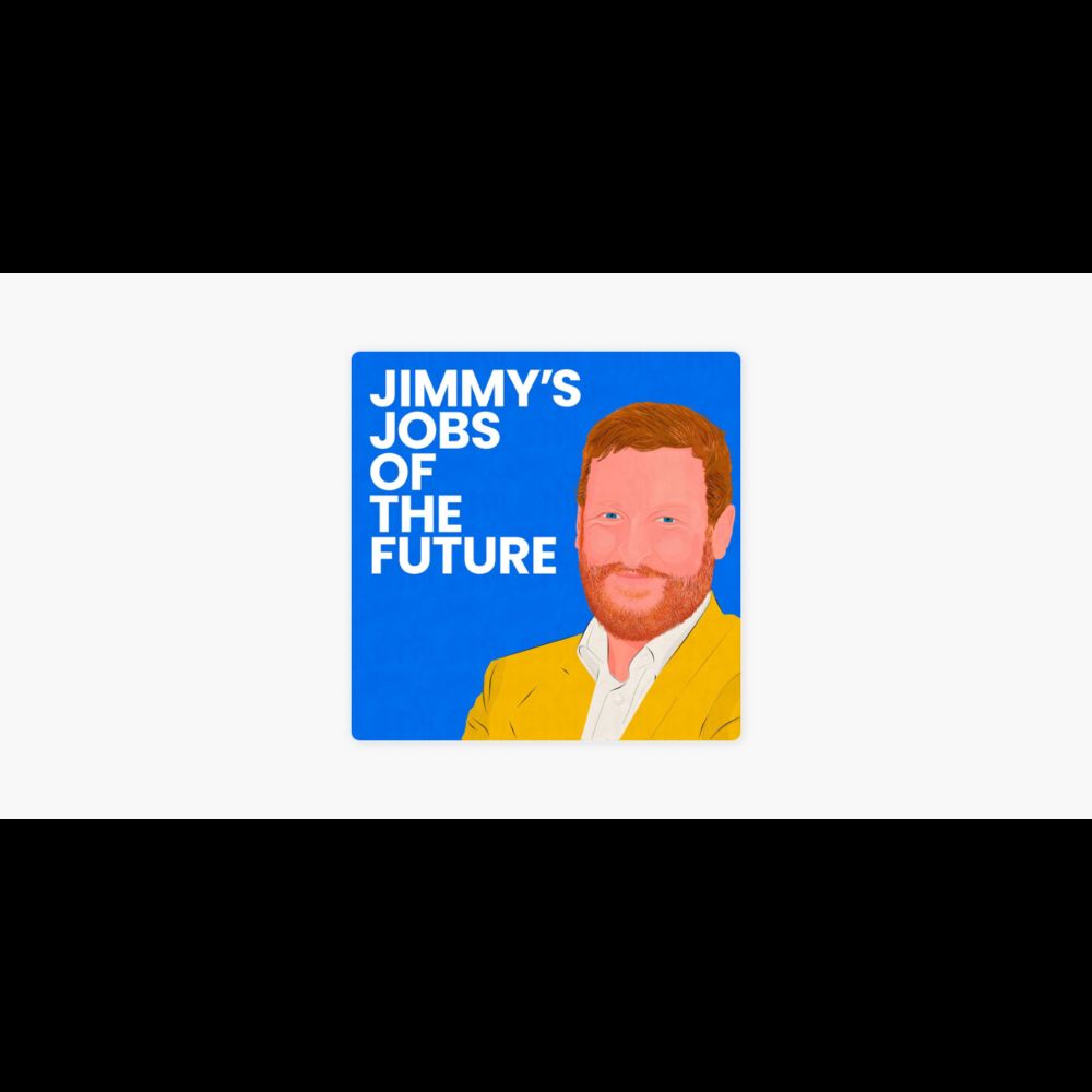 ‎Jimmy's Jobs of the Future: James Wise - Start up Century: Why We're all Becoming Entrepreneurs o...