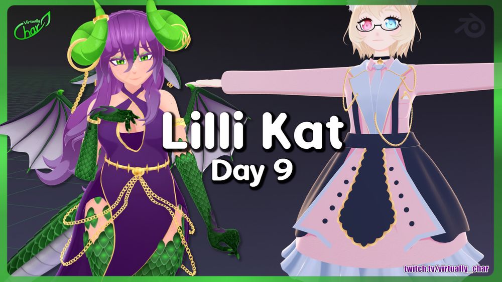 Thumbnail for Char's blender art twitch stream. You see her model on the left and the model she's working with on the right. In the middle the text reads: Lilli Kat Day 9
