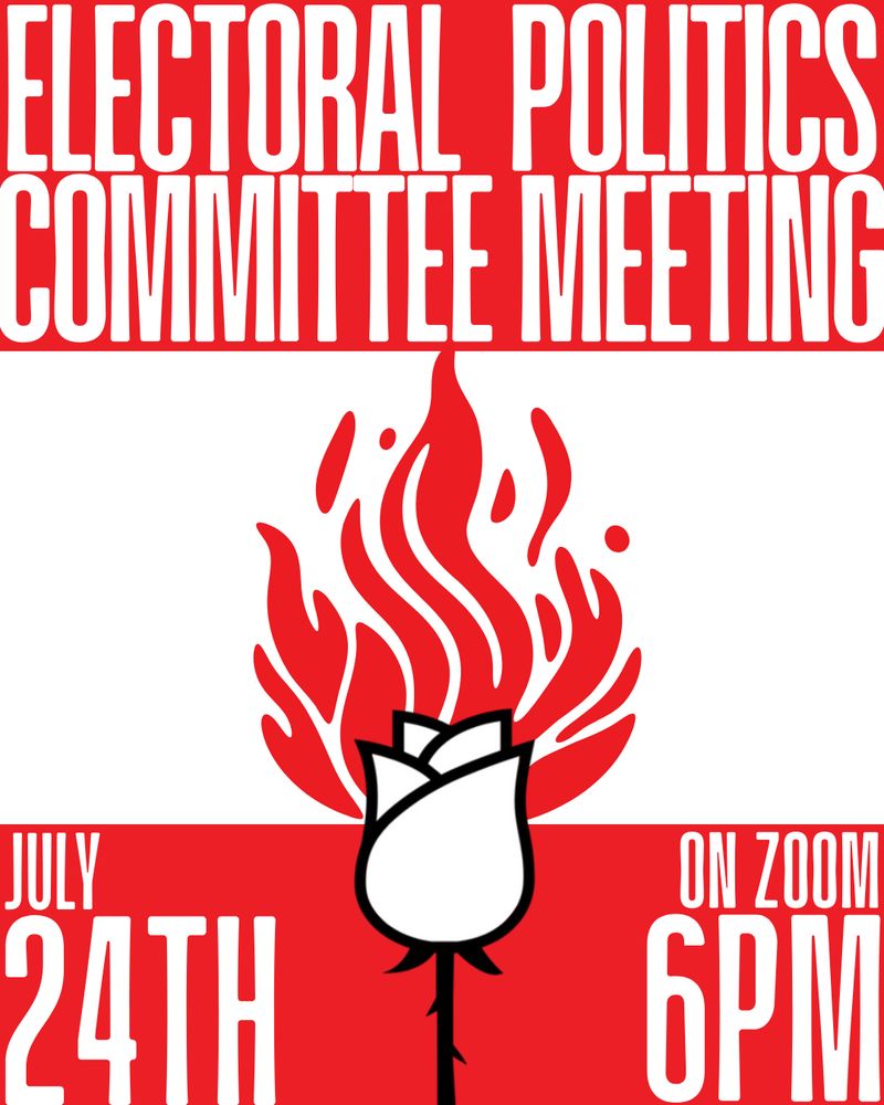 Electoral Politics Committee Meeting

July 24th, on Zoom 6pm