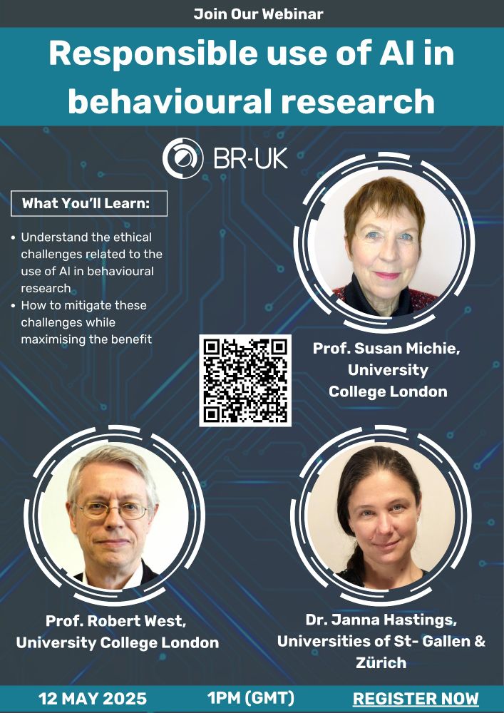 A blue and grey slide with the text 'Responsible use of AI in behavioural research'. Dr Janna Hastings Universities of St. Gallen and Zurich. Professor Susan Michie, University College London and Professor Robert West, University College London' What you'll learn: Understand the ethical challenges related to the use of AI in behavioural research
How to mitigate these challenges while maximising the benefit