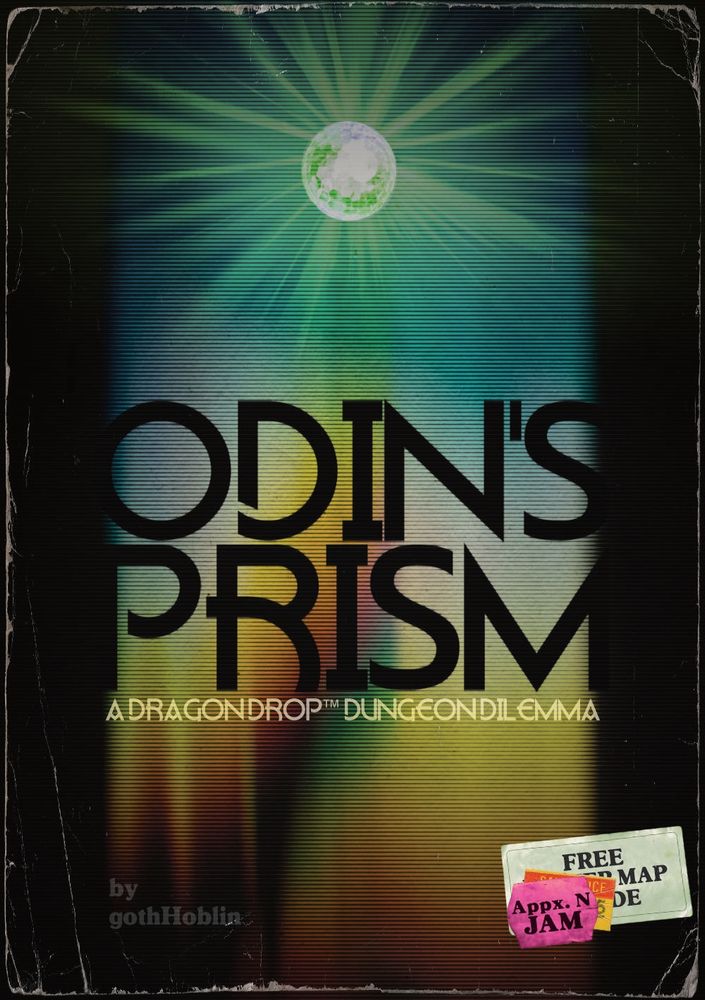 An 80's style book cover with a blurred rainbow in the background and a multifaceted ball hovering while emanating green light. It features a retro halftone texture and the words ODIN'S PRISM followed by A DRAGONDROP™ DUNGEON DILEMMA. In the bottom left corner is the author byline: by gothHoblin. There are old stickers piled on top of one another in the bottom right corner, and an aged book cover texture overlaying the entire graphic.