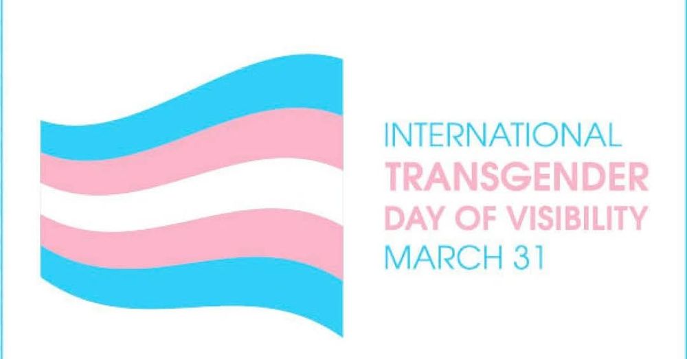 Text: International Transgender Day of Visibility, March 31" with blue pink and white transgender pride flag.
