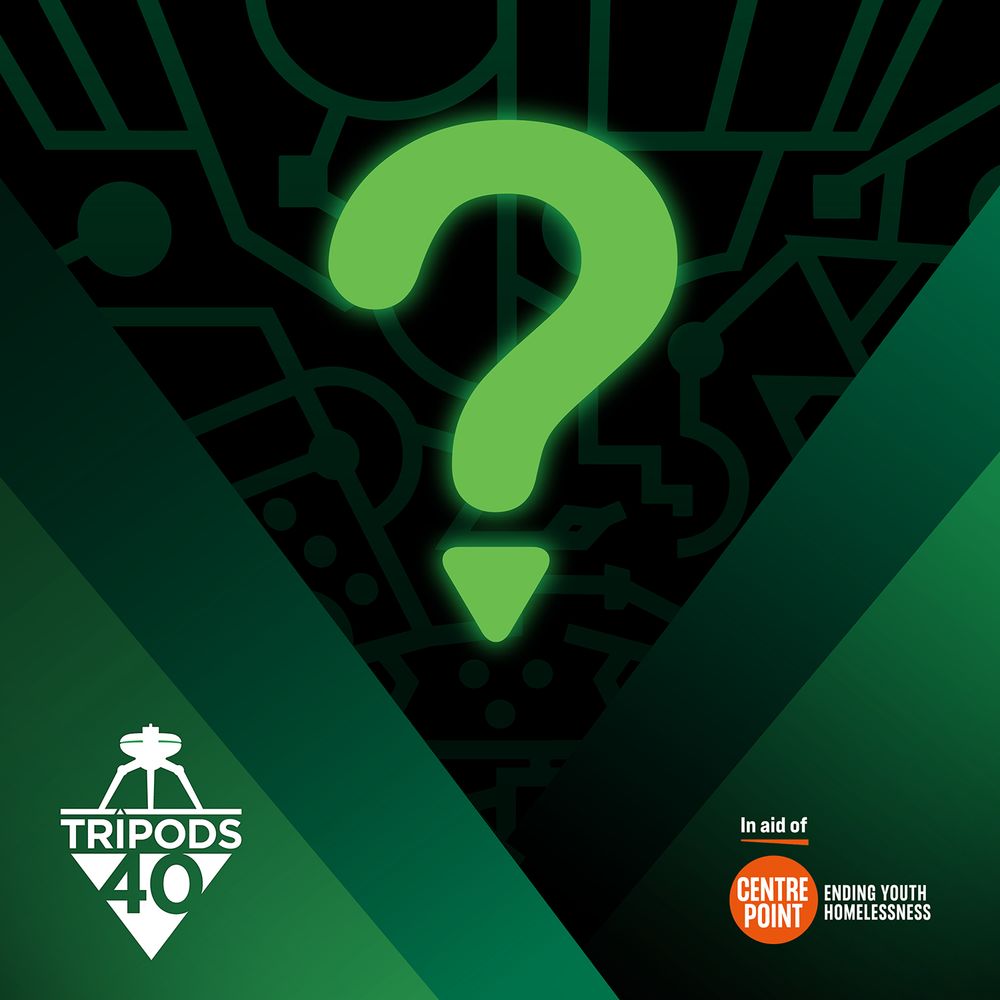 Green background with the pattern like circuit board design of the 'Cap' from The Tripods. The Tripods 40 logo, and a large green question-mark in the centre.