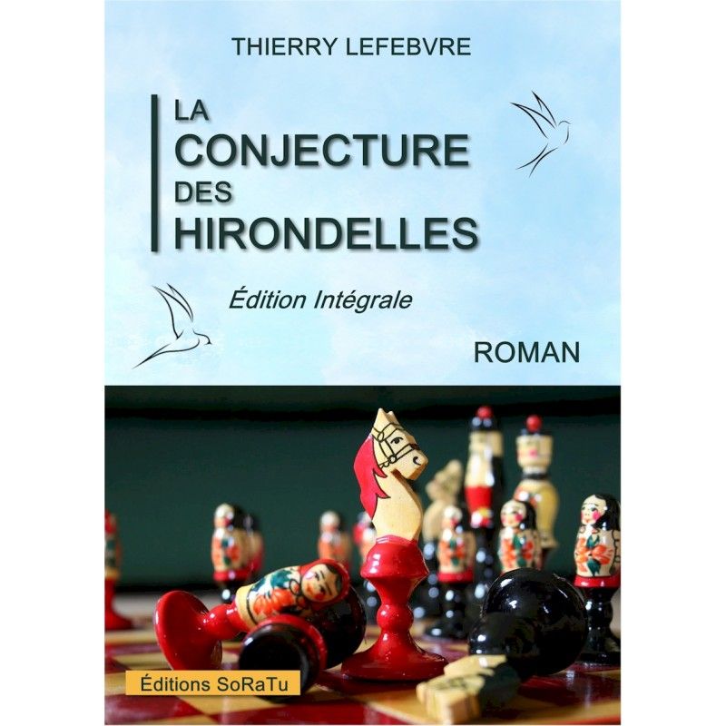 Couverture du roman "La conjecture des hirondelles" de Thierry Lefebvre. Une photo d'échiquier dans lequel les pions sont des matriochkas (des poupées russes).