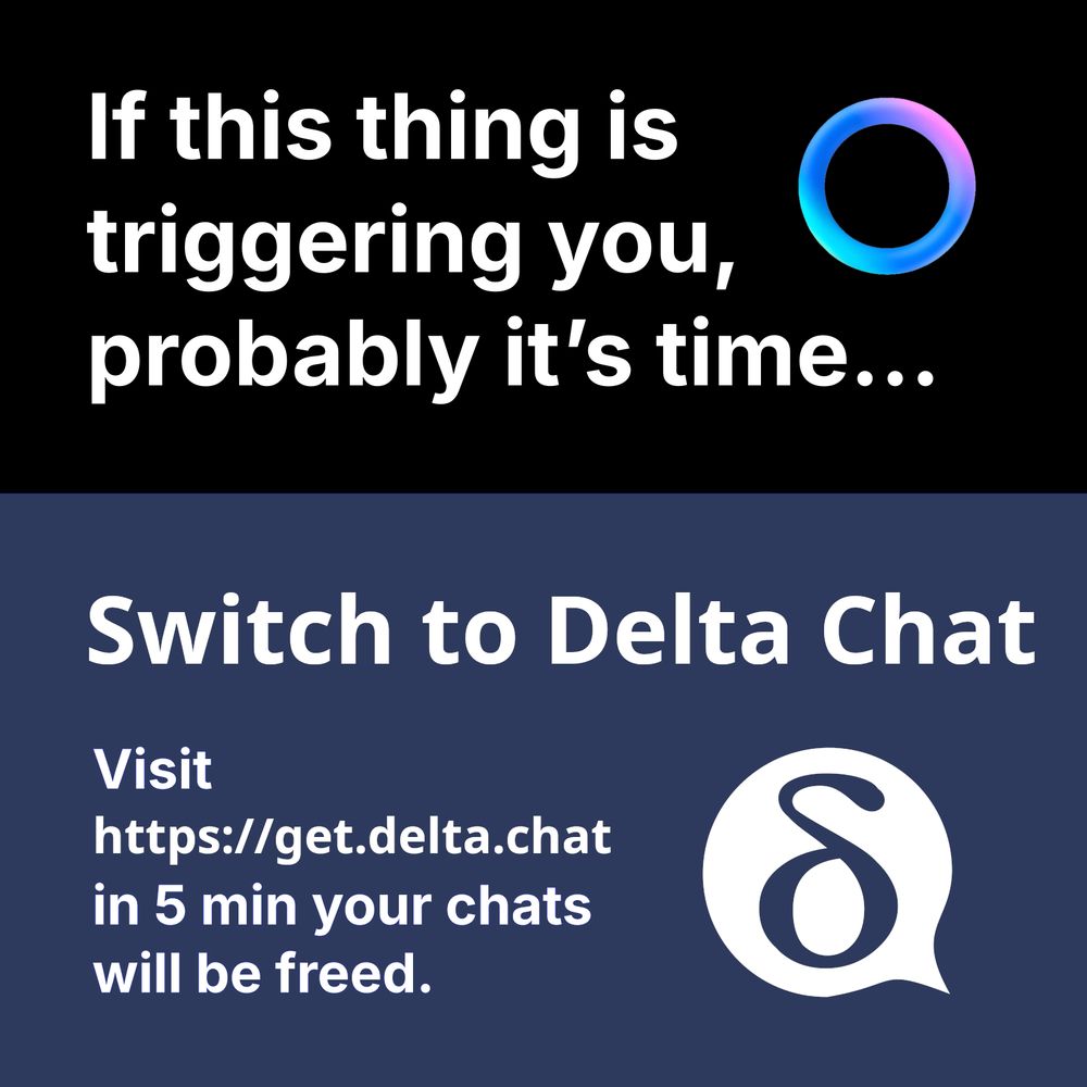 if this thing (meta AI icon) is triggering you, probably it's time...

Switch to Delta Chat, visit https://get.delta.chat in 5 min your chats will be freed.