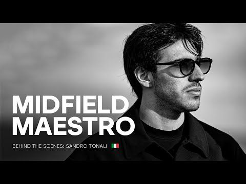 Midfield Maestro 🇮🇹 Behind-The-Scenes with Sandro Tonali