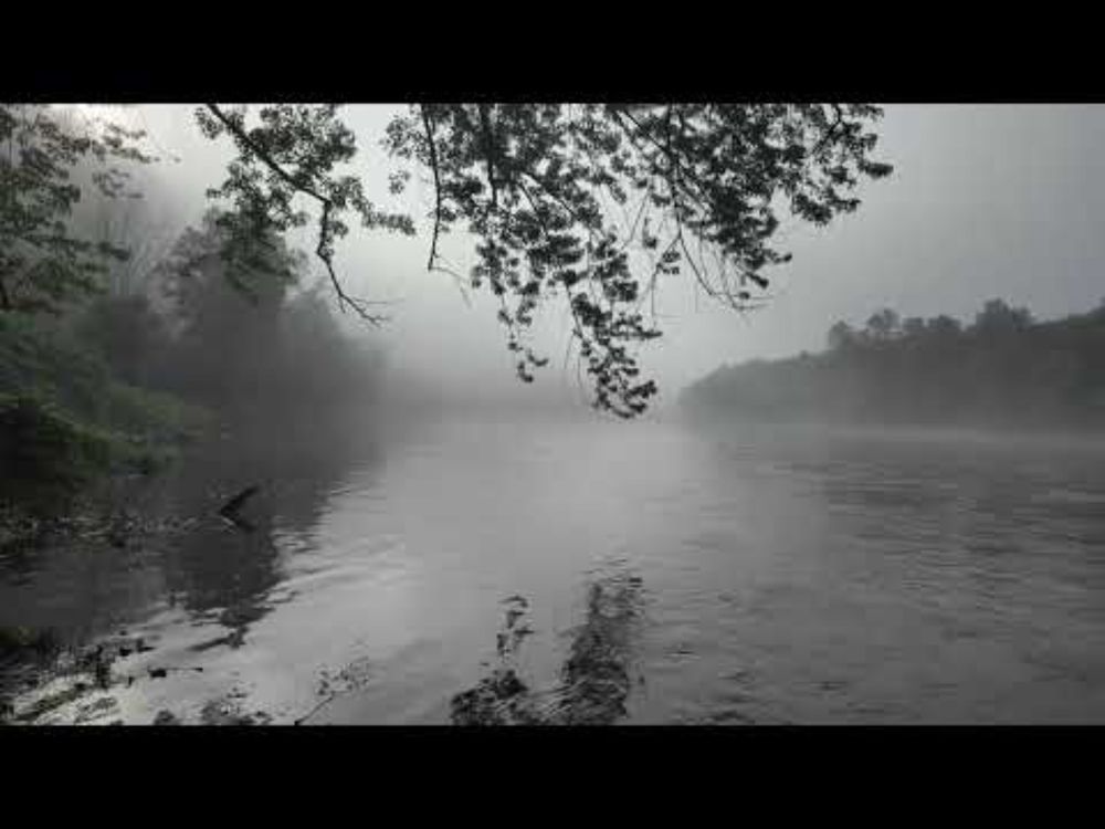 Down By The River (Nothing Happens) - Ambient- 4K