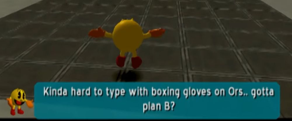 A screenshot of dialogue from Pac-Man World 3, where Pac-Man says "Kinda hard to type with boxing gloves on Ors... gotta plan B?", which is a direct reference to homestarrunner.com's sbemail series.