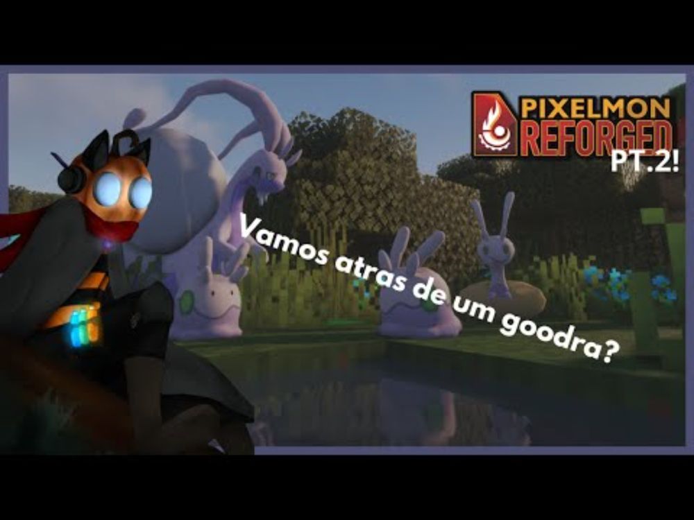 VAMOS ATRÁS DE UM GOODRA PERFEITO! - PIXELMON: V-TUBERS