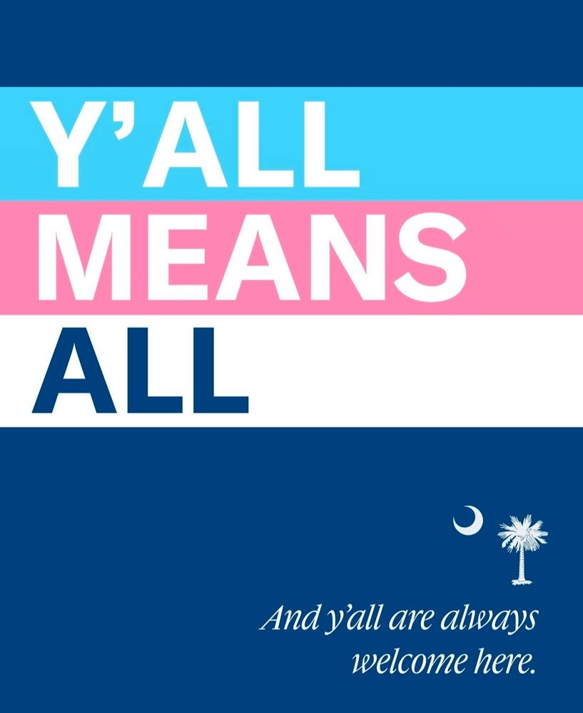 y'all means all
#TransRightsAreHumanRights