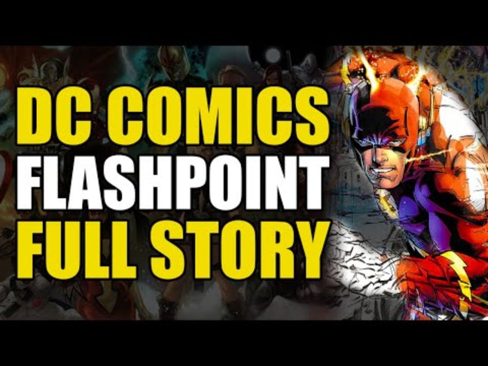 The Flash Breaks The Multiverse: Flashpoint FULL STORY (Comics Explained)