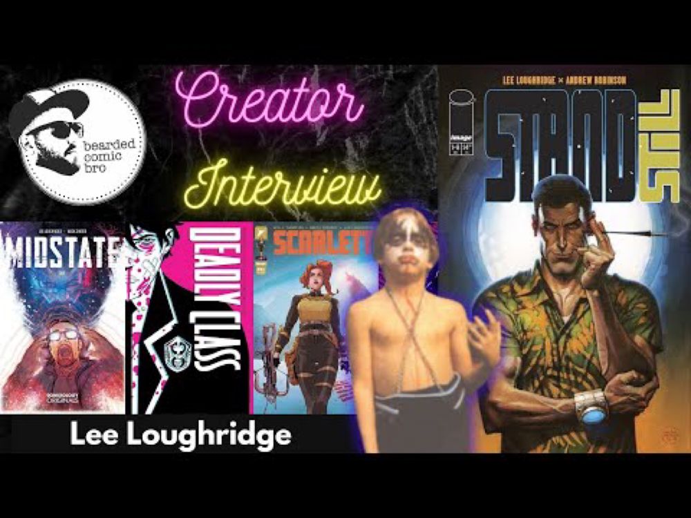 Interview with Lee Loughridge (writer of Stand Still, colorist for Deadly Class, Scarlett)