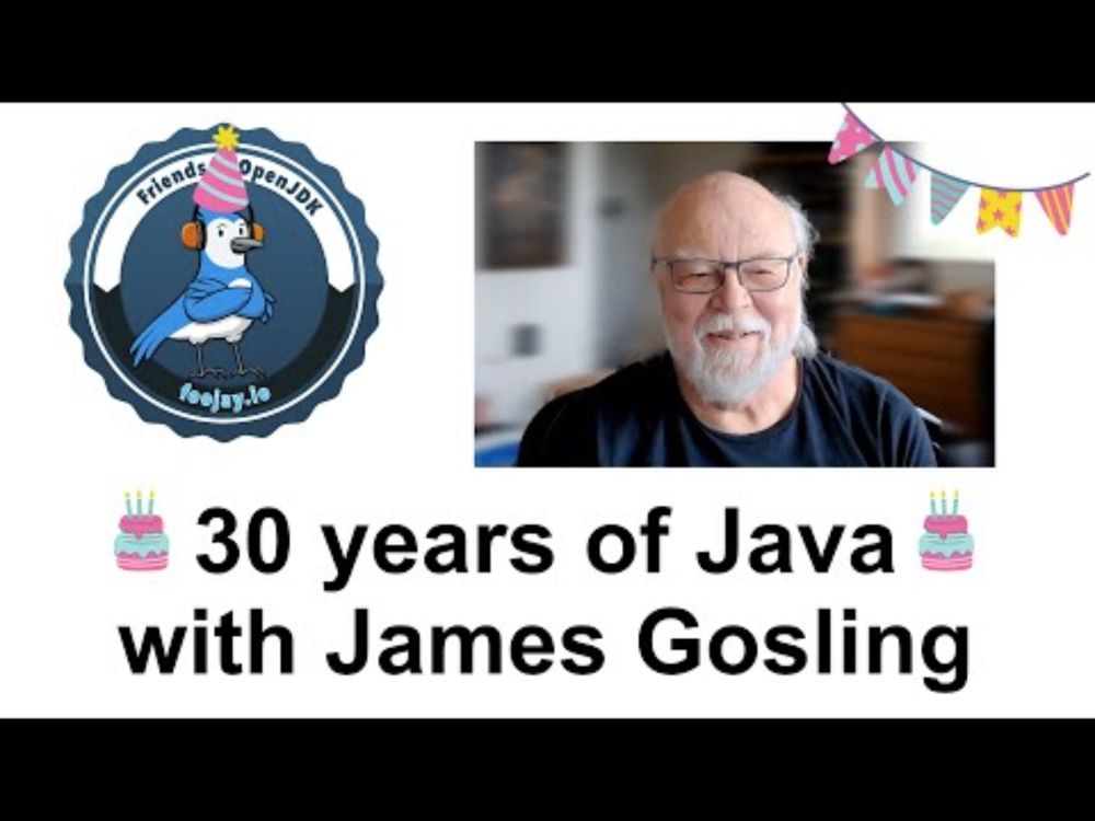 Celebrating 30 Years of Java with James Gosling (#71)