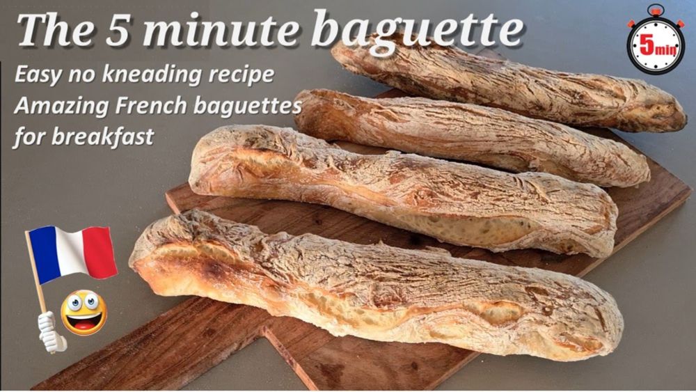 The 5 minute baguette