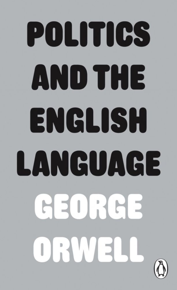 Politics and the English Language | The Orwell Foundation