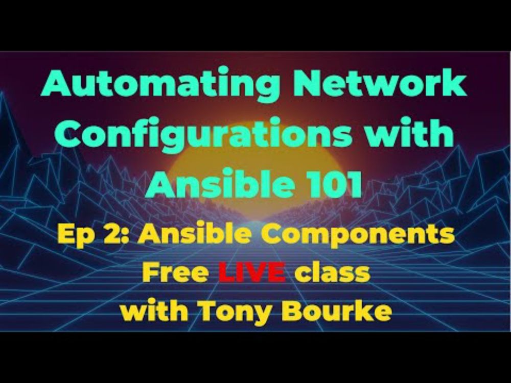 Automating Network Configurations with Ansible 101 - Episode 2 - Ansible Components
