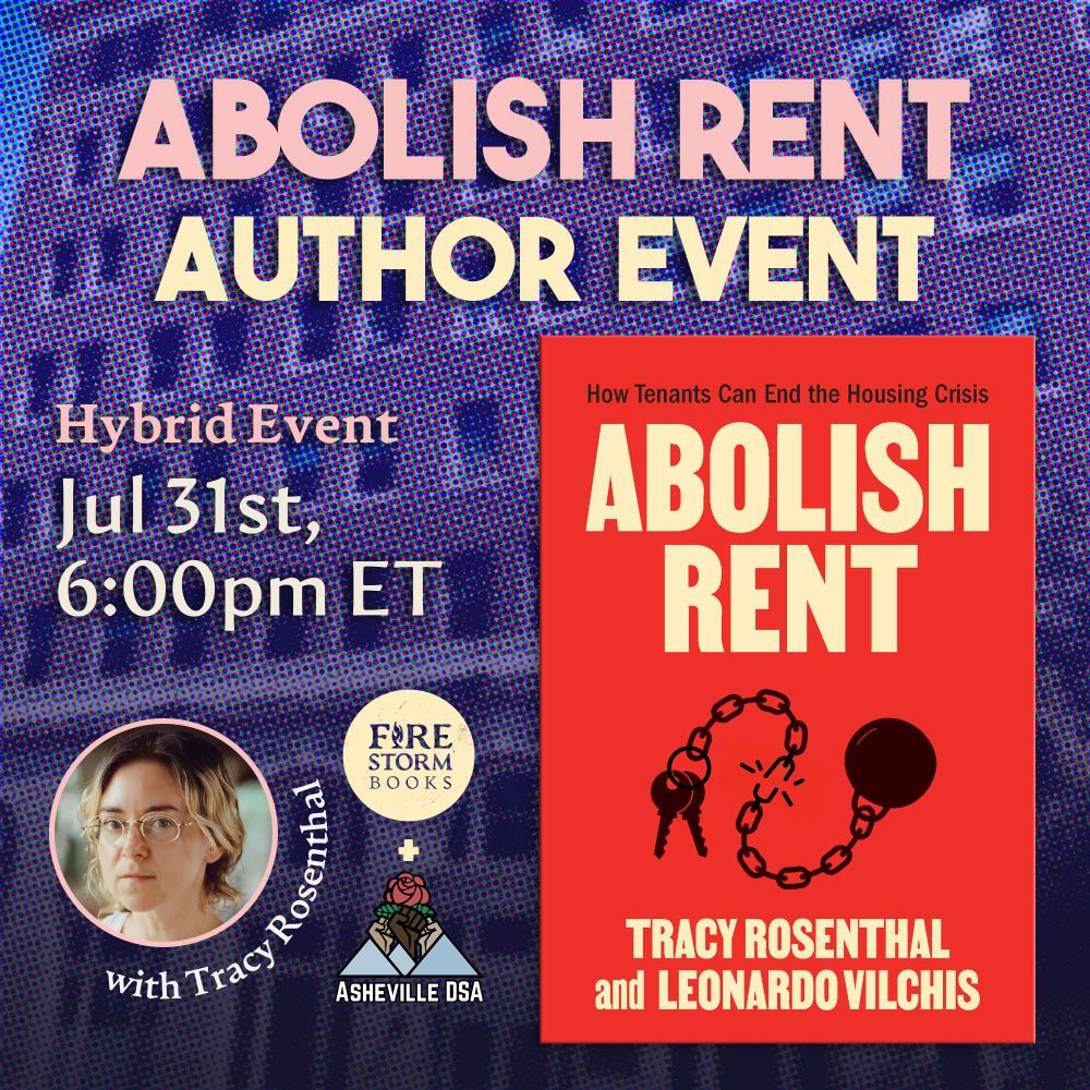 A promotional graphic for an "Abolish Rent" author event at Firestorm Books on July 31st at 6pm ET. The image features the cover of the book, which has an illustration of a pair of keys attached to a ball and chain. The chain is breaking. Beside the book cover is a headshot for Tracy Rosenthal over a photo of a many stories tall apartment building.