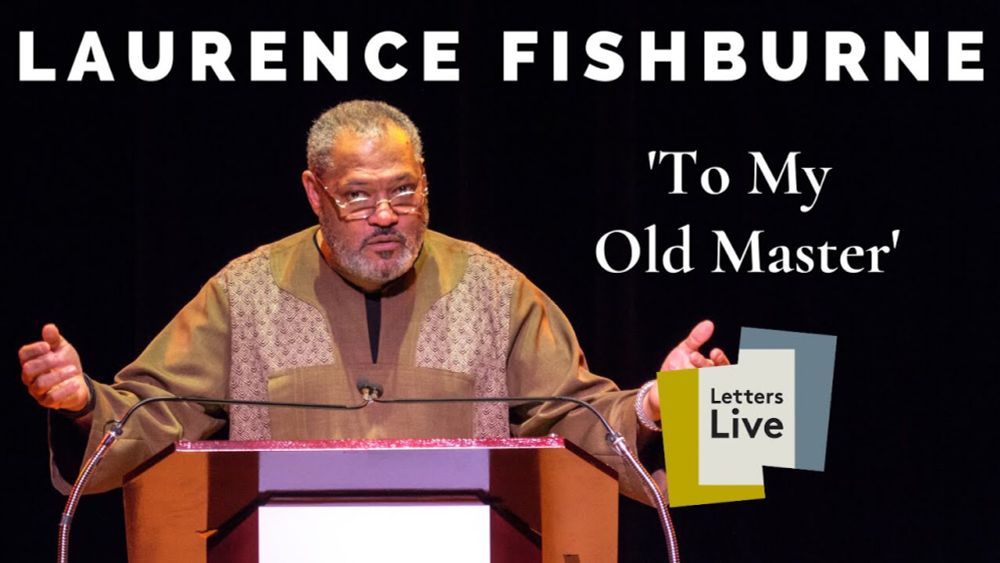 Laurence Fishburne reads a former slave's incredible letter to his old master