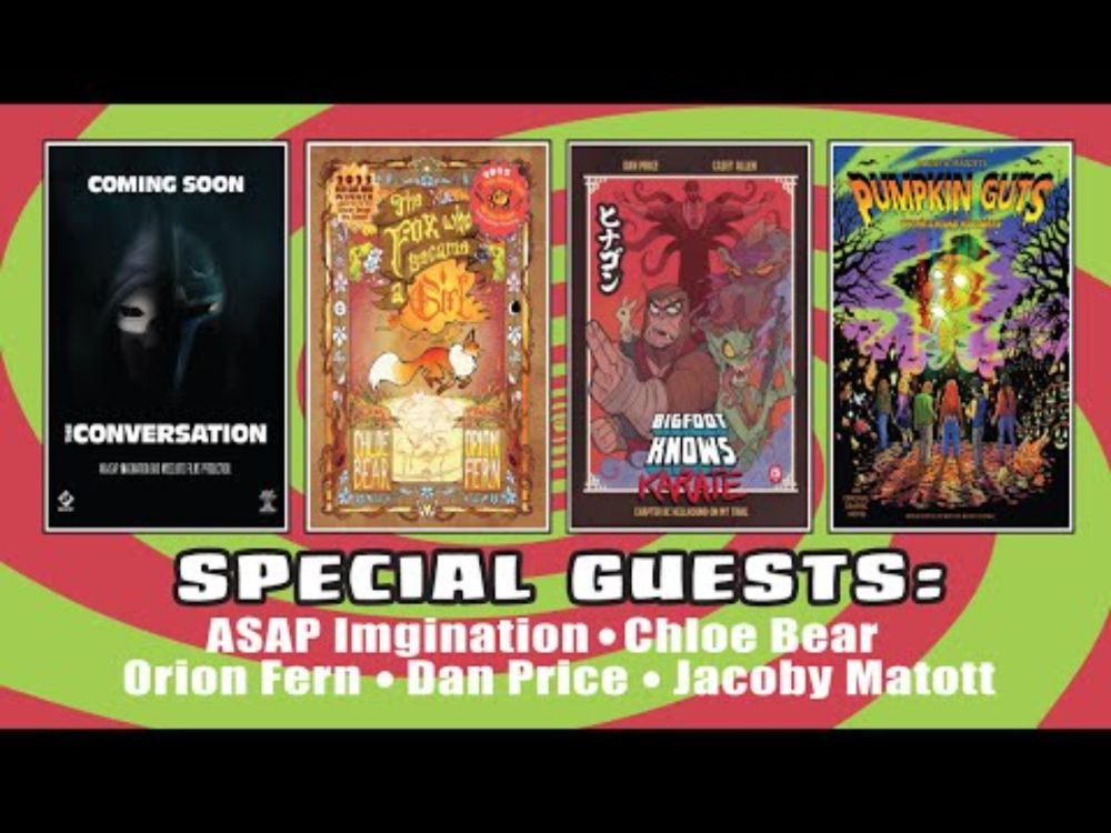 Indie Comics Relay W/ Guests ASAP Imagination, Dan Price, Jacoby Matott, Chloe Bear & Orion Fern