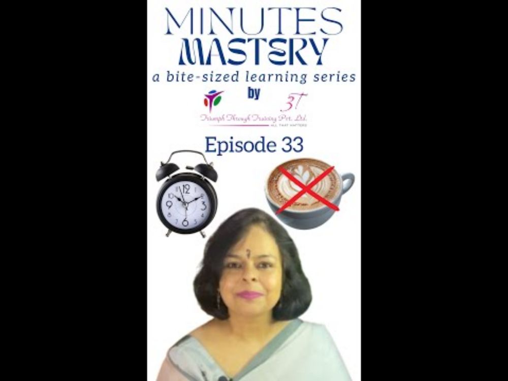 Minutes Mastery a bite-sized learning series | Vol 1 Ep 33 Sleep Hygiene | Dr. Veena K Arora 3T