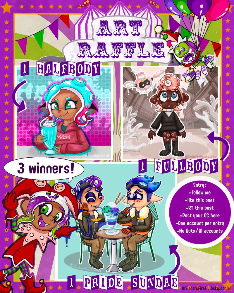 💜💚 ART RAFFLE! 💚💜
Starting August 1st - August 20th
3 lucky winners will win…
1 Halfbody
1 Fullybody
1 Pride Sundae

🎟️ Entry: 
-Follow me
-Like this Post
-Share this post
-Post your OC here
-One Account per entry
-No bot accounts

✅Can do Splatoon, furry, Skycotl, 
🚫NO nsfw, fetish, mecha


