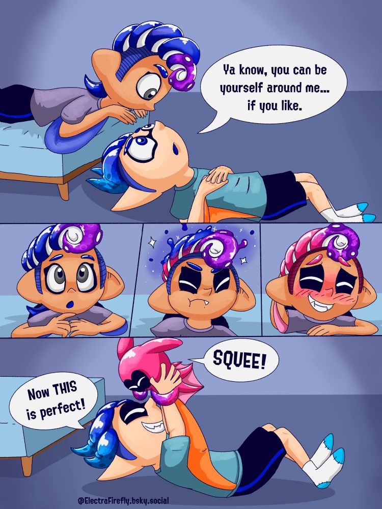 Orv and Boomer are sitting together in their apartment. Boomer is laying on the floor looking up at Orv with a slightly serious look
—-
Boomer: Ya know, you can be yourself around me...
if you like.
—-
Orv ponders this for a bit before shifting his Soarin’ Squids blue colored hair, to his natural pink hues.
—-
Boomer smiles and lifts up swim form Orv who lets put a squee in delight. 
—-
Boomer: Now THIS
is perfect!
Orv: SQUEE!