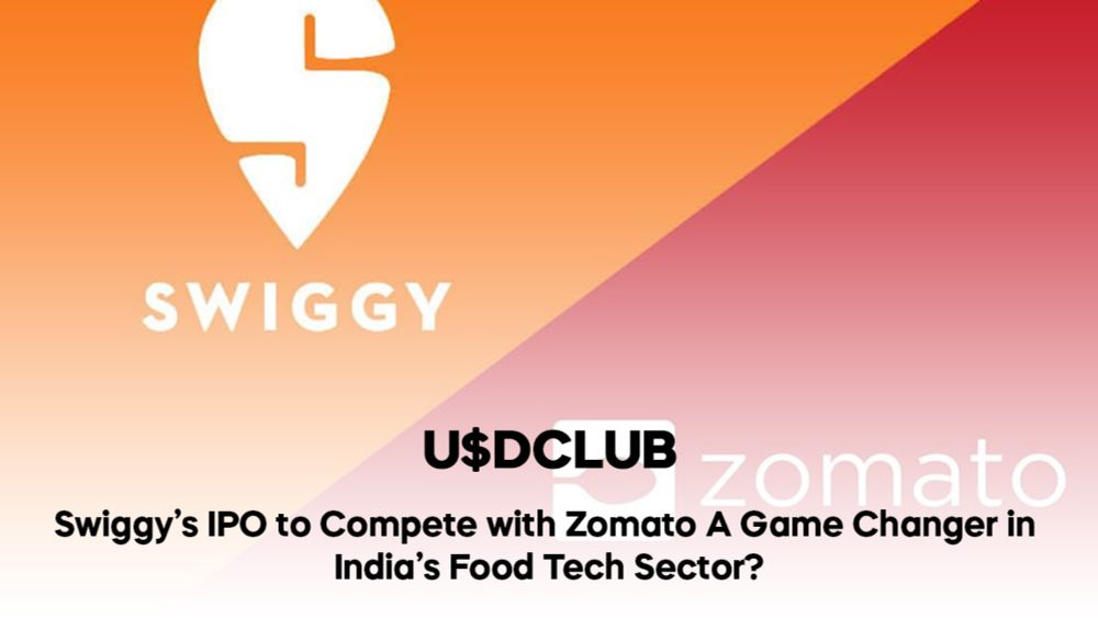 Swiggy’s IPO to Compete with Zomato: A Game Changer in India’s Food Tech Sector?