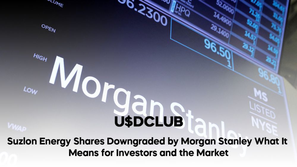 Suzlon Energy Shares Downgraded by Morgan Stanley: What It Means for Investors and the Market